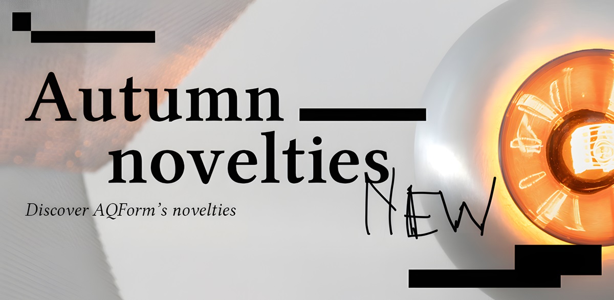 AQForm Autumn Innovations: Exciting New Developments and Launches